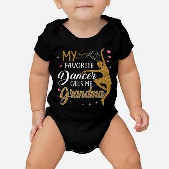 My Favorite Dancer Calls Me Grandma - Dance Womens Gift Baby Onesie | Crazezy