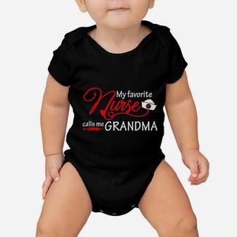 My Favorite Nurse Calls Me Grandma Baby Onesie | Crazezy CA