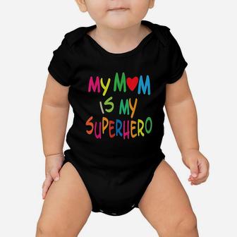 My Mom Is My Superhero Youth Mothers Day Gift Baby Onesie | Crazezy
