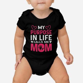My Purpose In Life Calls Me Mom Baby Onesie | Crazezy CA