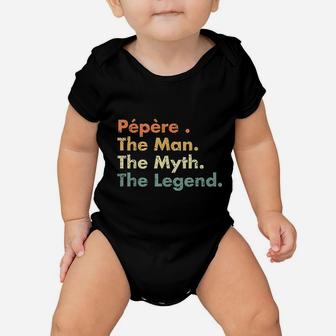 Pepere Man Myth Legend Father Dad Uncle Gift Idea Baby Onesie | Crazezy
