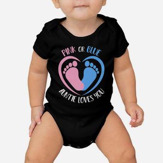 Pink Or Blue Auntie Loves You Gender Reveal Aunt Baby Onesie | Crazezy