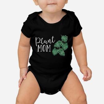 Plant Mom Lover Crazy Plant Baby Onesie | Crazezy AU
