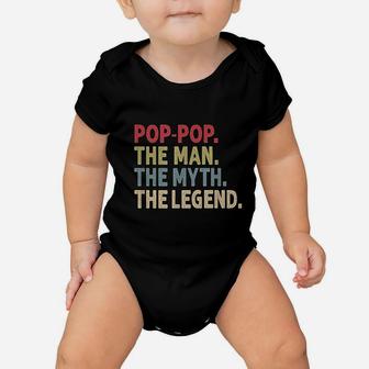 Poppop The Man The Myth The Legend Funny Gift For Grandpa Baby Onesie | Crazezy