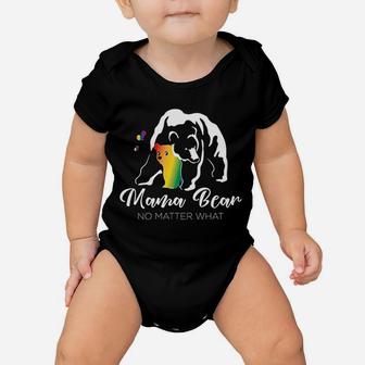 Proud Mom No Matter What Lgbtq Lgbt Mom Pride Mama Bear Pullover Baby Onesie | Crazezy AU