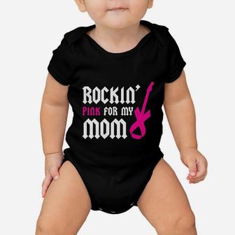 Rockin Pink For My Mom Baby Onesie | Crazezy CA