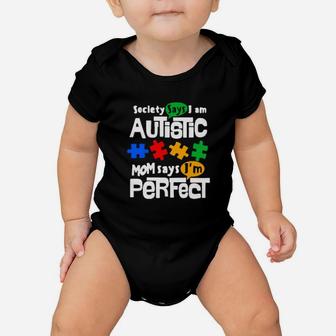 Society Says I Am Autism Mom Says I'm Perfect Baby Onesie - Monsterry CA