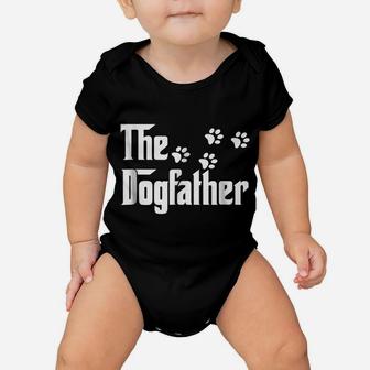 The Dogfather Dad Fathers Day Gift Dog Lover Baby Onesie | Crazezy