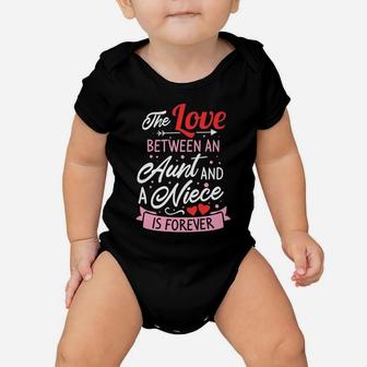 The Love Between An Aunt And A Niece Is Forever Baby Onesie | Crazezy CA