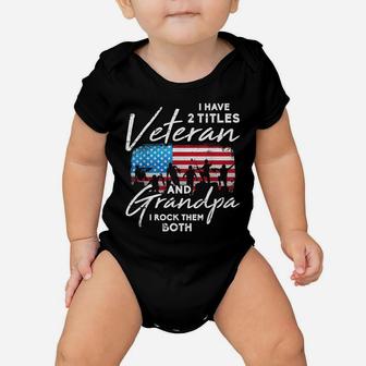 Veteran Grandpa American Flag Two Titles Grandfather Gifts Baby Onesie | Crazezy AU