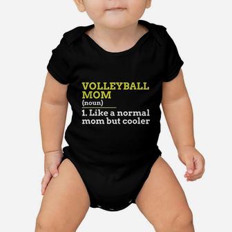 Volleyball Mom Like A Normal Mom But Cooler Gift Baby Onesie | Crazezy
