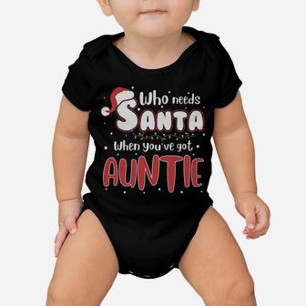 Who Need Santa When You Have Auntie Baby Onesie - Monsterry UK