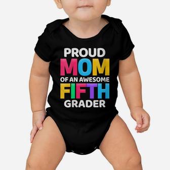 Womens 5Th Grade Gift Proud Mom Of An Awesome Fifth Grader Baby Onesie | Crazezy