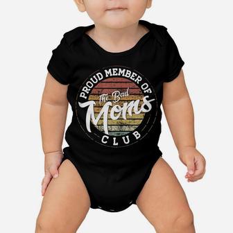 Womens Funny Mom Life - Proud Member Of The Bad Moms Club Baby Onesie | Crazezy