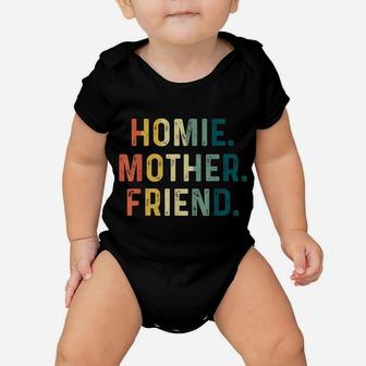 Womens Homie Mother Friend Best Mom Ever Mothers Day Loving Baby Onesie | Crazezy CA