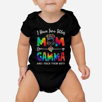 Womens I Have Two Titles Mom And Gamma Mother's Day Gifts Baby Onesie | Crazezy