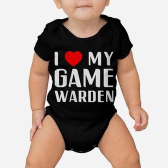 Womens I Love My Game Warden Proud Girlfriend Wife Mom Mother Gift Baby Onesie | Crazezy DE