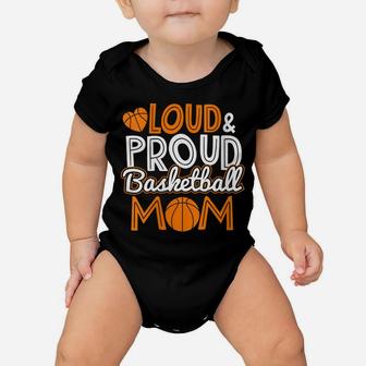 Womens Loud Proud Basketball Mom Gift Mama Grandma Baby Onesie | Crazezy DE