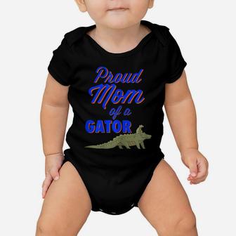 Womens Proud Mom Of A Gator Mothers Day Alligator Gift For Parents Baby Onesie | Crazezy