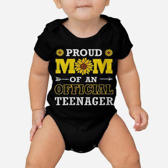 Womens Proud Mom Of An Official Teenager Sunflower Baby Onesie | Crazezy