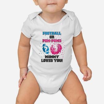 Baby Gender Reveal Football Or Pom Pom Mommy Loves You Baby Onesie | Crazezy CA