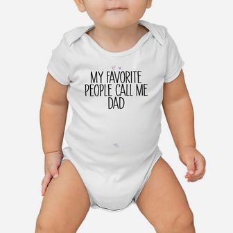 Colored Saying My Favorite People Call Me Dad Sweatshirt Baby Onesie | Crazezy UK