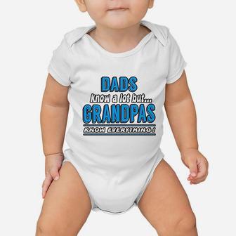 Dad Know A Lot But Grandpas Know Everything Baby Onesie - Thegiftio UK