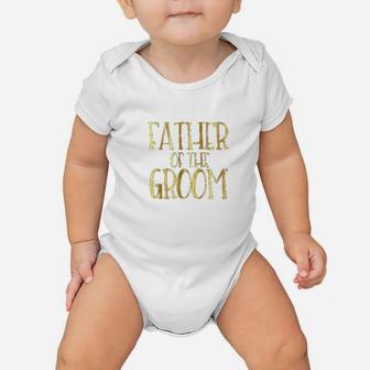 Father Of The Groom Baby Onesie | Crazezy UK