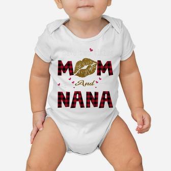 Funny Custom I Have Two Titles Mom And Nana Baby Onesie | Crazezy