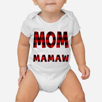 Funny I Have Two Titles Mom & Mamaw Red Plaid Mothers Day Sweatshirt Baby Onesie | Crazezy
