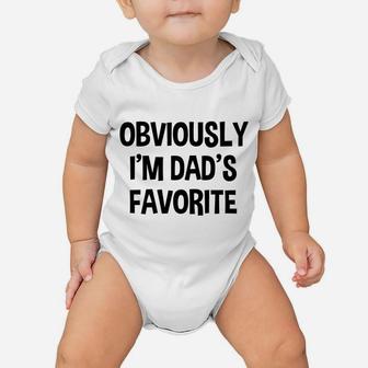 Funny Obviously I'm Dad's Favorite Child Children Siblings Baby Onesie | Crazezy CA