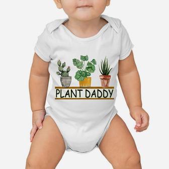 Funny Plant Daddy, Cute Dad Plant Gardening Gifts Father Day Baby Onesie | Crazezy