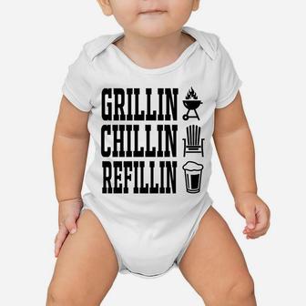 Grillin Chillin Refillin Fathers Day Grill Master Dad Gift Baby Onesie | Crazezy DE