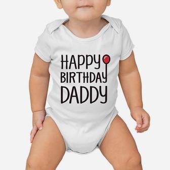Happy Birthday Daddy Baby Onesie | Crazezy