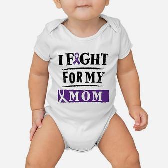 I Fight For My Mom Baby Onesie | Crazezy