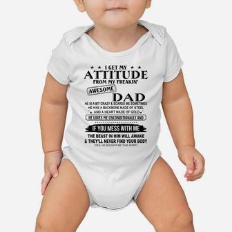 I Get My Attitude From My Freaking Awesome Dad Baby Onesie | Crazezy UK