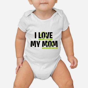 I Love It When My Mom Lets Me Play Video Games Baby Onesie | Crazezy