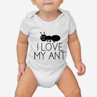 I Love My Ant Aunt Pun Funny Baby Onesie | Crazezy