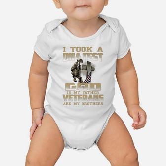 I Took A Dna Test God Is My Father Veterans Are My Brothers Baby Onesie | Crazezy UK