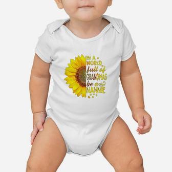 In A World Full Of Grandmas Be Nannie Sunflower Baby Onesie | Crazezy UK