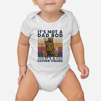 Its Not A Dad Bod Its A Father Figure Bear Drinking Beer Baby Onesie | Crazezy