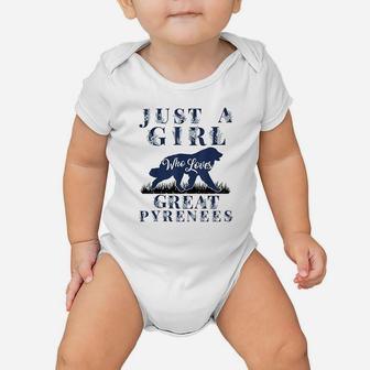 Just A Girl Who Loves Great Pyrenees Gift Mom Mama Girls Baby Onesie | Crazezy UK