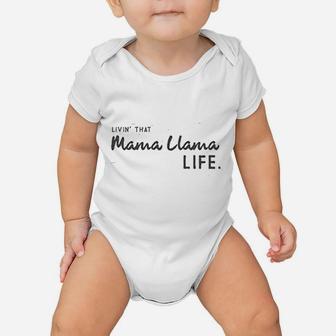 Livin That Mama Llama Life Baby Onesie | Crazezy UK