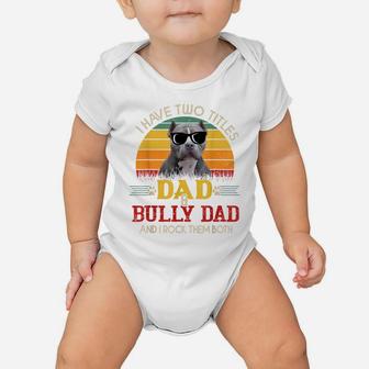 Mens I Have Two Titles Dad & Bully Dad Retro Vintage Sunset Baby Onesie | Crazezy