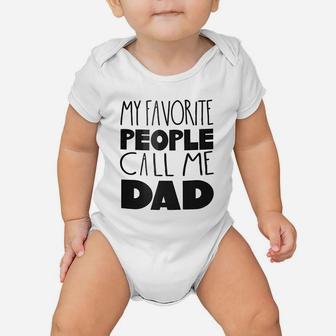 My Favorite People Call Me Dad Baby Onesie | Crazezy AU