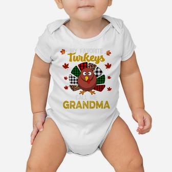 My Favorite Turkeys Call Me Grandma Funny Thanksgiving Women Baby Onesie | Crazezy