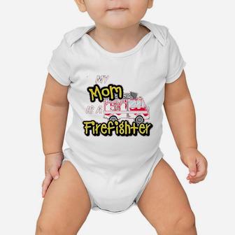 My Mom Is A Firefighter With Fire Truck Baby Onesie | Crazezy