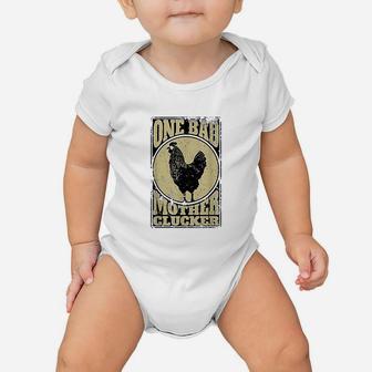 One Bad Mother Clucker Baby Onesie | Crazezy UK