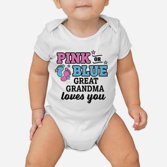 Pink Or Blue Great Grandma Loves You Baby Onesie | Crazezy