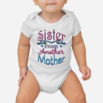 Sister From Another Mother Best Friend Novelty Baby Onesie | Crazezy CA